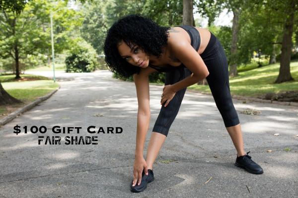 Gift Card- $100 Gift Card Fair Shade Gift Card $100