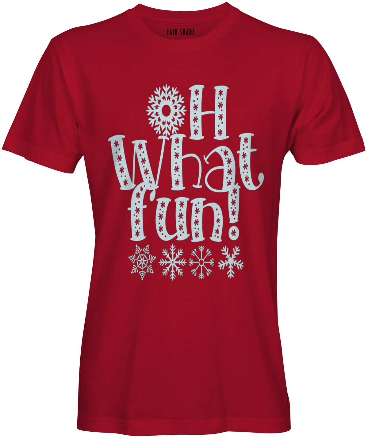 Oh What Fun! Custom Tshirt Fair Shade S Red 