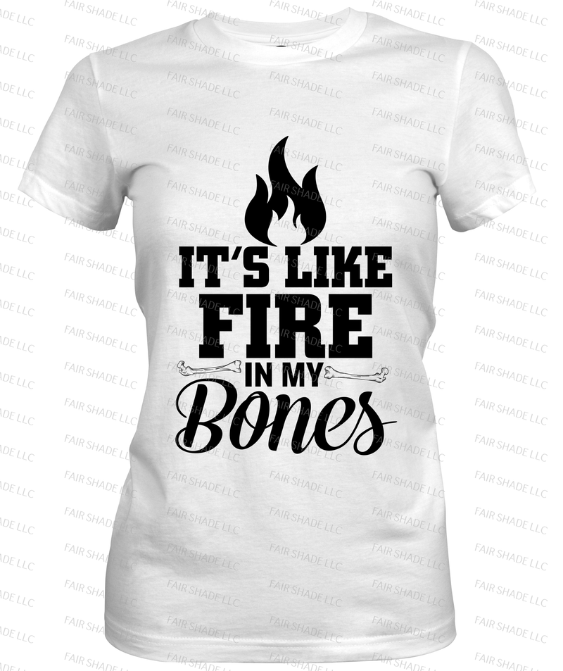 Fire In My Bones T Shirt Clothing Fair Shade LLC SMALL WHITE 