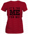Its The Me for Me- T Shirt Clothing Fair Shade LLC SMALL Red 