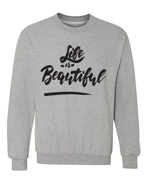 Life Is Beautiful Sweatshirt Custom Tshirt Fair Shade S Green 