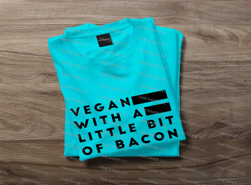 Vegan WIth A Little Bit Of Bacon Clothing Fair Shade LLC SMALL Turquoise 